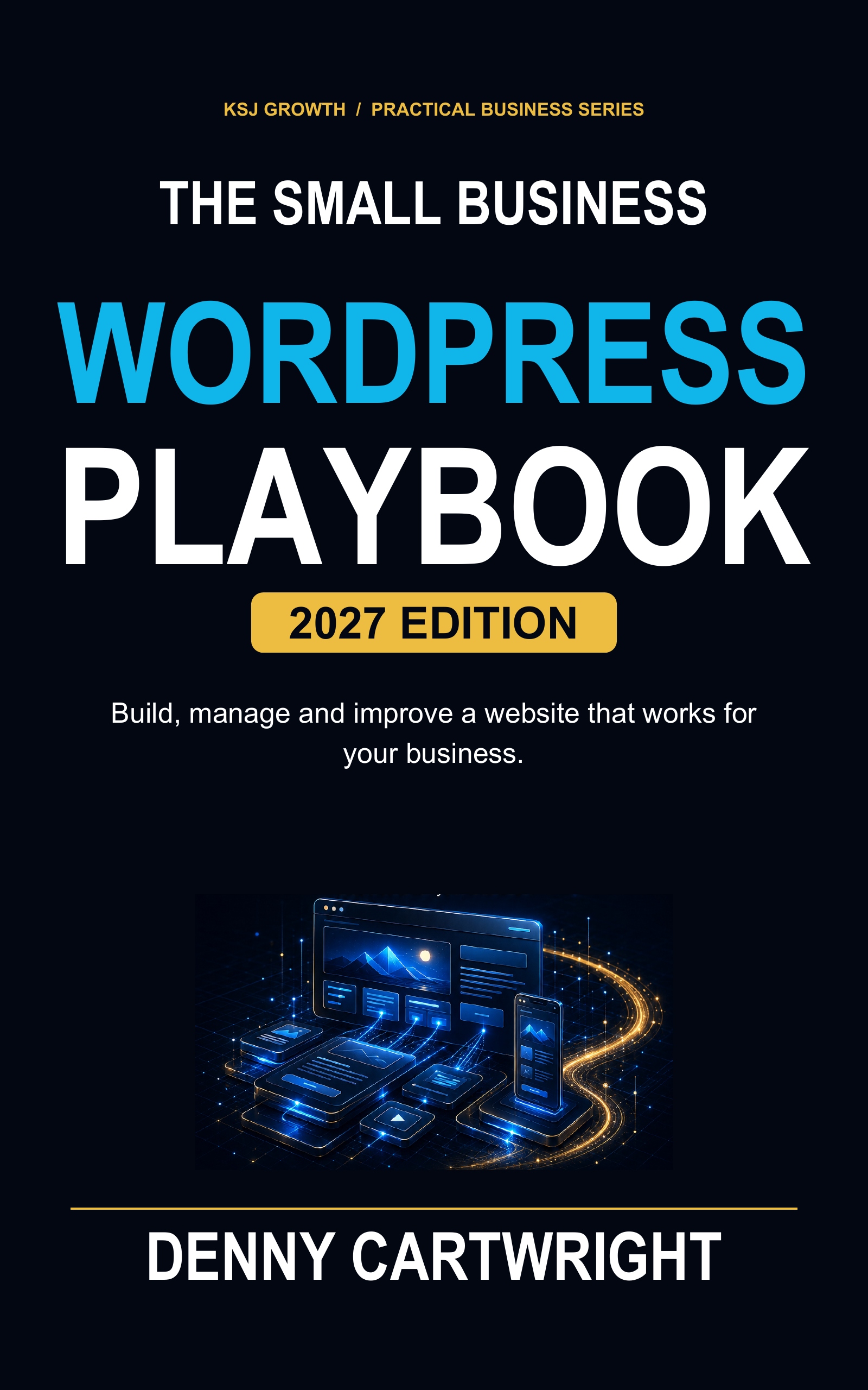 The Small Business WordPress Playbook: 2027 Edition book cover